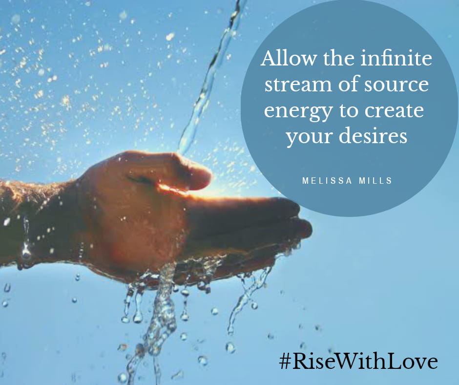 Allow the infinite stream of source to create your desires