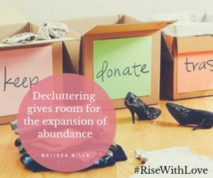 Decluttering gives room for the expansion of abundance